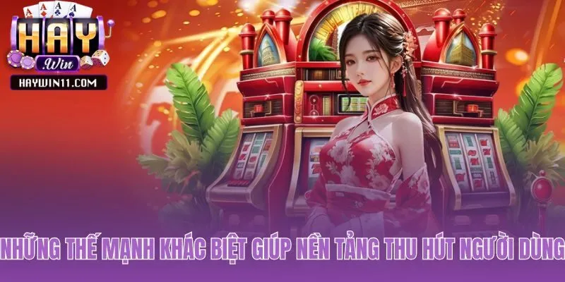 Các yếu tố công nghệ và bảo mật giúp giữ chân người dùng tại Haywin